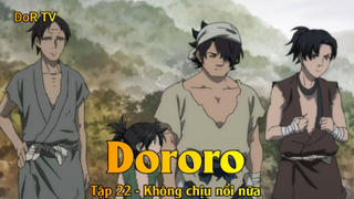 Dororo Tập 22 - Không chịu nổi nữa