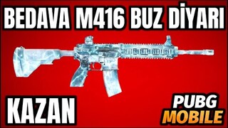 BEDAVA M416 BUZ DİYARI | BEDAVA M416 BUZ DİYARI KAZAN | PUBG Mobile