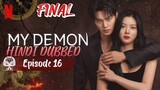 My Demon Ep 16 FINAL Hindi Dubbed Korean Drama 2023