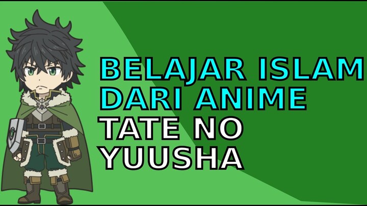 Anjuran berniaga dan berdagang di dalam Islam | Tate No Yuusha No Nariagari | Alur Cerita Anime