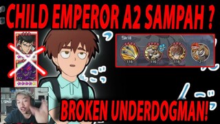 🔥🔥CHILD EMPEROR A2 KATANYA SAMPAH [BROKEN ARENA UNDERDOGMAN] - ONE PUNCH MAN:The Strongest