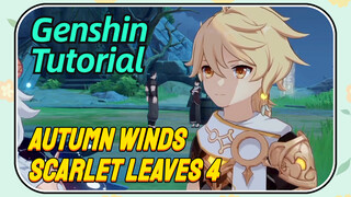 [Genshin, Tutorial] Tutorial Autumn Winds, Scarlet Leaves 4