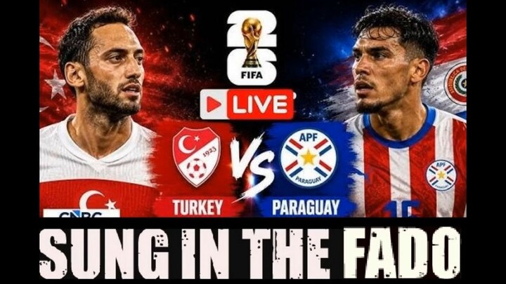 Turkey Paraguay Sung in Fado