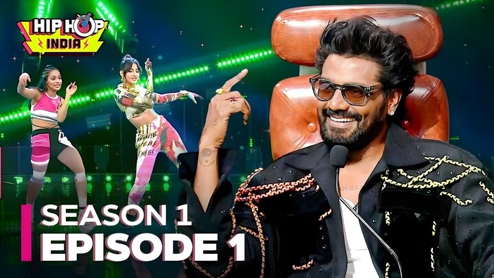 Hip Hop India Season 1 Episode 1