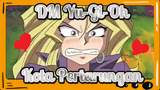 DM Yu-Gi-Oh
Kota Pertarungan