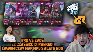 EL CLASSICO RRQ VS EVOS DI RANKED! KETEMU RRQ CLAY MVP MPL S9 JEJE PAKE LANCELOT!