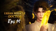 Urban Miracle Doctor Episode 14 (Sub Indonesia)