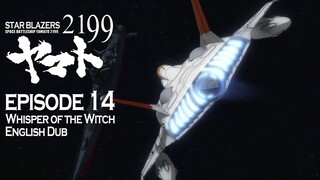 Star Blazers Space Battleship Yamato 2199 Epsiode 14 - Whisper of the Witch (English Dub)