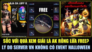 Free Fire | Sốc Với Quà Xem Giải AK Rồng Lửa Và 2 Skin FREE - Vì Sao Server VN Không Có Halloween?