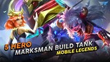 5 HERO MARKSMAN YANG BISA PAKAI BUILD TANK - Mobile Legends