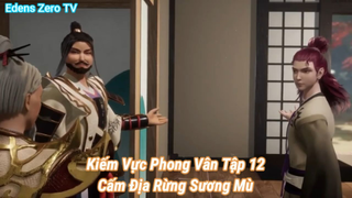 Kiếm Vực Phong Vân Tập 12-Cấm Địa Rừng Sương Mù