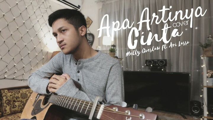 APA ARTINYA CINTA  -  MELLY GOESLAW FT. ARI LASSO ( COVER BY ALDHI ) | FULL WITH LYRIC