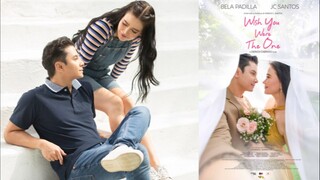 WISH YOU WERE THE ONE | PINOY ROMANCE MOVIE