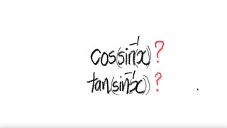 cos(arc sin(x))? & tan(arc sin(x))?