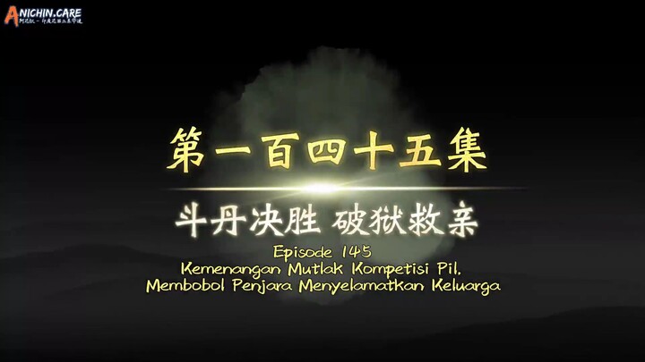 Legend Of Martial Immortal Eps 145 Sub Indo (1080HD)
