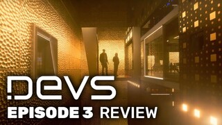 DEVS | Episode 3 Review & Breakdown