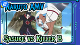 Naruto iconic battle | Sasuke vs 8 Tails Killer B_2