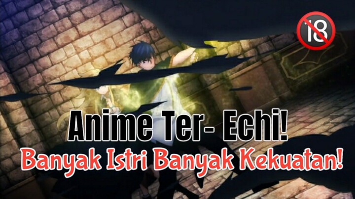 Ke Isekai Dapat 5 Istri, Over power Kerena Echi Dan Harem!