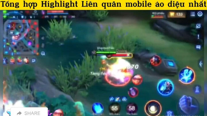 Tổng hợp Highlight Liên quân mobile ảo diệu nhất p3