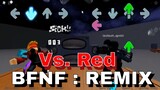 Roblox Vs. Red [BFNF :REMIX]