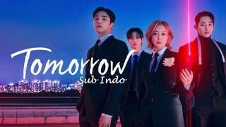 Tomorrow (2022) Season 1 Episode 15 Sub Indonesia