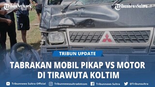 BREAKING NEWS Mobil Pikap vs Motor Tabrakan di Tirawuta Kolaka Timur Sulawesi Tenggara