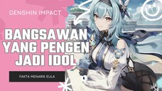 Pengen Jadi Idol? Fakta Menarik Eula Genshin Impact | Game Anime
