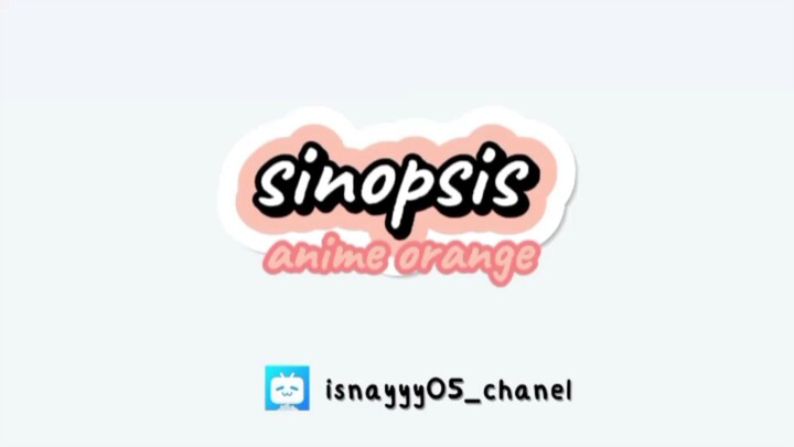 sinopsis anime orange