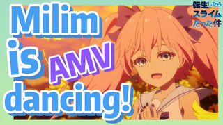 [Slime]AMV |  Milim is dancing!