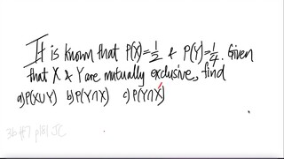 prob stat It is known that P(X)=1/2 & P(Y)=1/4. Given that X & Y are mutually exclusive, find