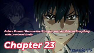 Failure Frame:I Became the Strongest and Annihilated... Chapter 23 Tagalog/Filipino Summary/overview