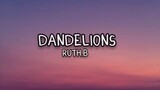 DANDELIONS SONG BY RUTH.B | LYRICS