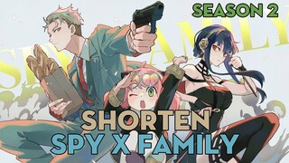 SHORTEN "Gia đình điệp viên" | Season 2 | AL Anime