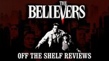 The Believers Review - Off The Shelf Reviews