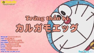 Doraemon : Hãy chạy đi bố - Trứng thần kì