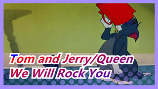 [Tom and Jerry/Queen]We Will Rock You