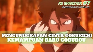 PENGAKUAN CINTA GOBUKICHI | RE MONSTER PART 7