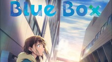 Blue Box Ep3