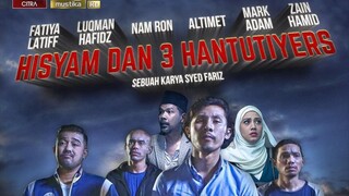 Hisyam Dan 3 Hantutiyers (2017) full