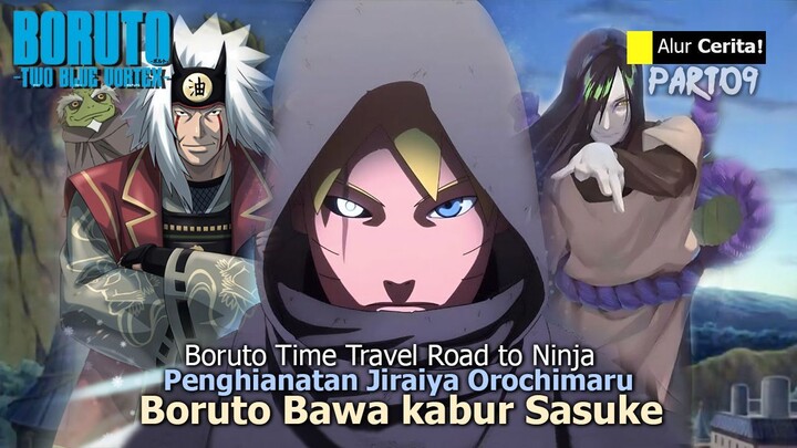 BORUTO TIME TRAVEL– BORUTO JIRAIYA OROCHIMARU BERALIANSI! PENGHIANATAN! BORUTO INGIN CULIK SASUKE