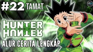 SELURUH ALUR CERITA HUNTER X HUNTER FULL EPISODE~PART 22