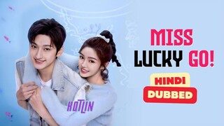 Miss Lucky Go ! S1E6 - HINDI DUBBED