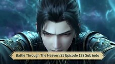 Battle Through The Heaven S5 Episode 128 Sub indo