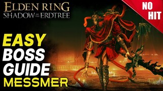 Elden Ring DLC: How to EASILY kill Messmer the Impaler! (Simple Boss Guide No Hit)