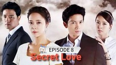 Title: Secret Love - Tagalog Dubbed) Episode 8