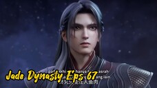 Jade Dynasty S3 Eps 15 (67) sub indo 720p
