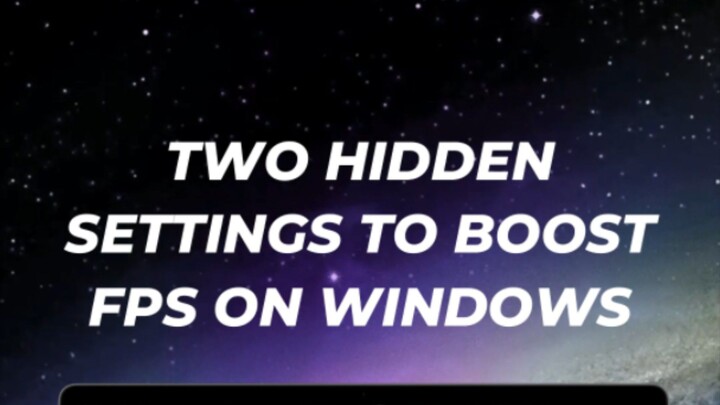 TWO HIDDEN SETTINGS TO BOOST FPS ON WINDOWS