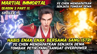 YE CHEN MENDAPATKAN SENJATA DEWA TOMBAK PETIR | MARTIAL IMMORTAL | SEASON 3 PART 15