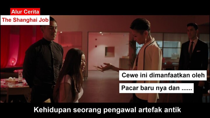 Kehidupan Seorang Artefak Antik - Alur cerita Film The Shanghai Job (2017)