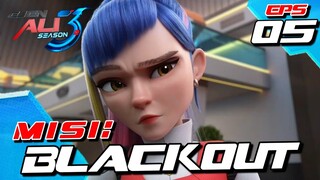 Ejen Ali Musim 3 - Misi Blackout Eps 05 [Rewacth]